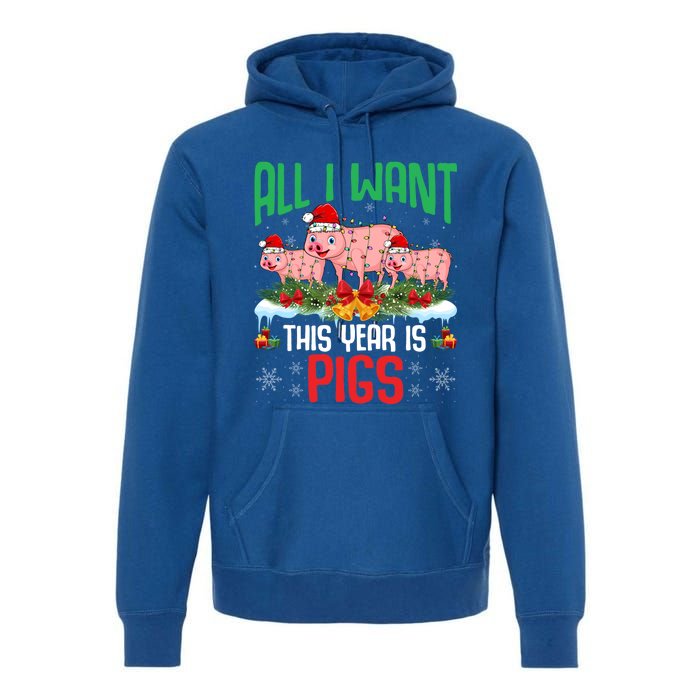 All I Want This Year Is Pigs Wearing Santa Hat Christmas Meaningful Gift Premium Hoodie