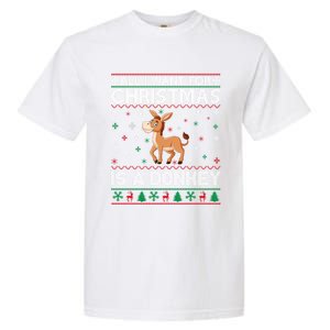 All I Want For Christmas Is A Donkey Ugly Xmas Cool Gift Garment-Dyed Heavyweight T-Shirt