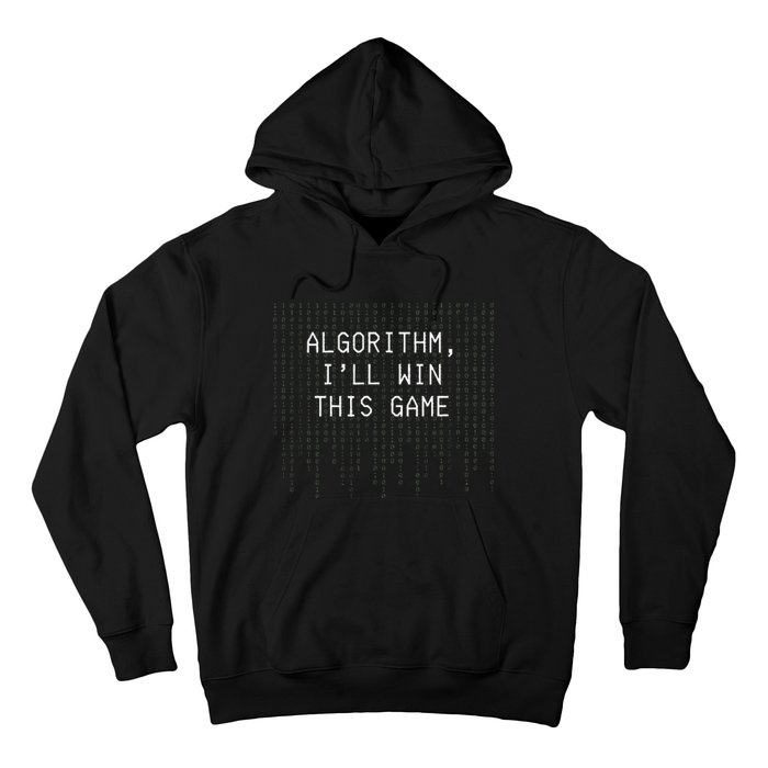 Algorithm ILl Win This Game Code Data Ai Tech Funny Hoodie