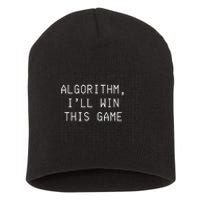 Algorithm ILl Win This Game Code Data Ai Tech Funny Short Acrylic Beanie