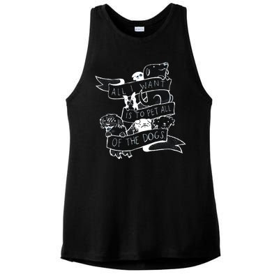 All I Want Is To Pet All Of The Dogs Ladies PosiCharge Tri-Blend Wicking Tank