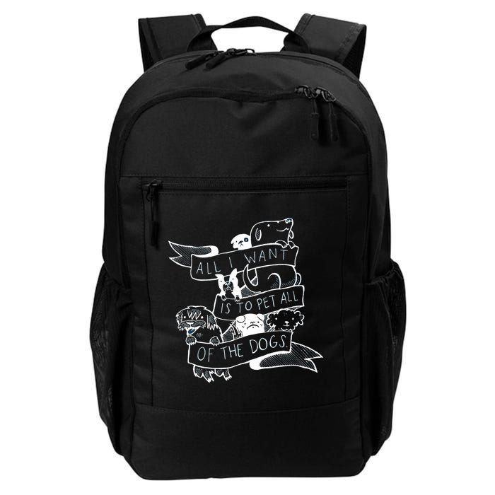 All I Want Is To Pet All Of The Dogs Backpack