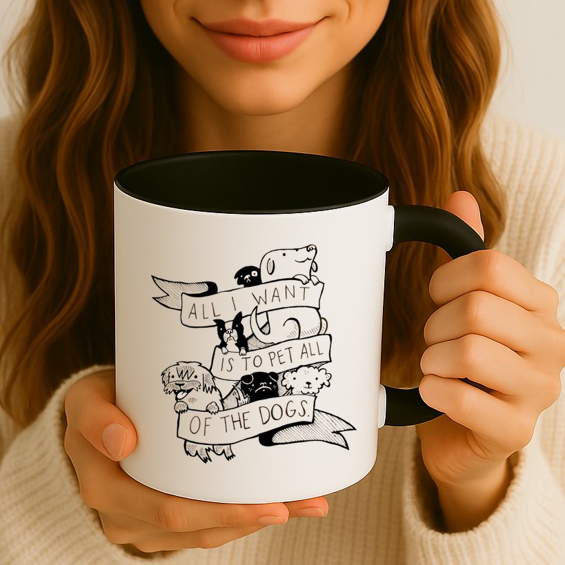 All I Want Is To Pet All Of The Dogs Mug
