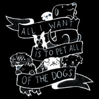 All I Want Is To Pet All Of The Dogs Bag