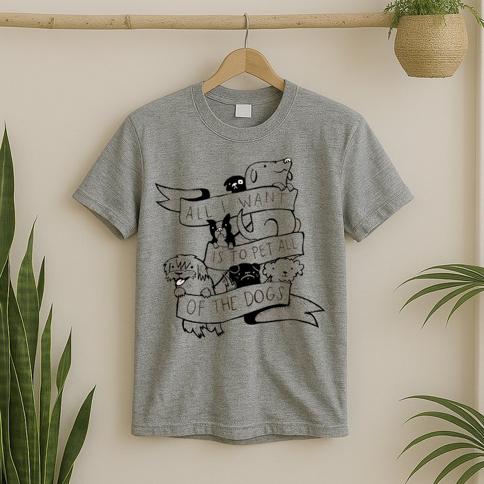 All I Want Is To Pet All Of The Dogs T-Shirt