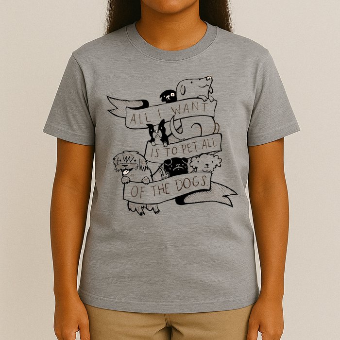 All I Want Is To Pet All Of The Dogs T-Shirt