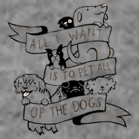 All I Want Is To Pet All Of The Dogs T-Shirt