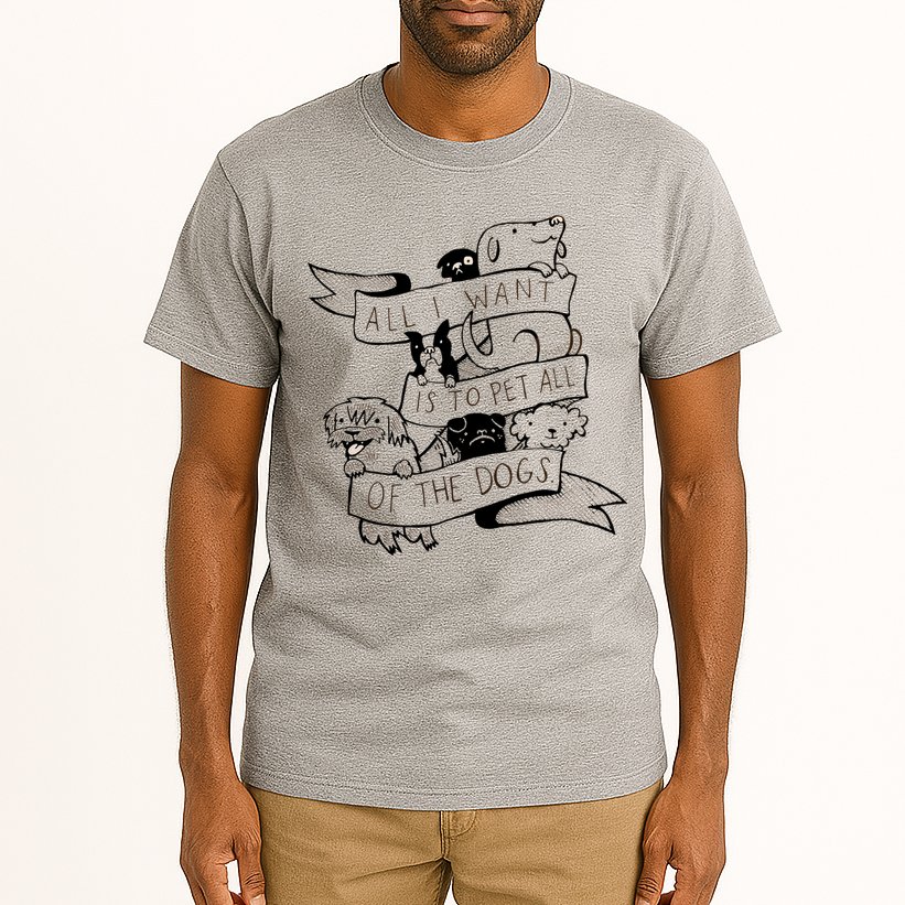 All I Want Is To Pet All Of The Dogs Tall T-Shirt