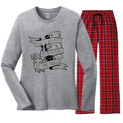 All I Want Is To Pet All Of The Dogs Women's Long Sleeve Flannel Pajama Set 