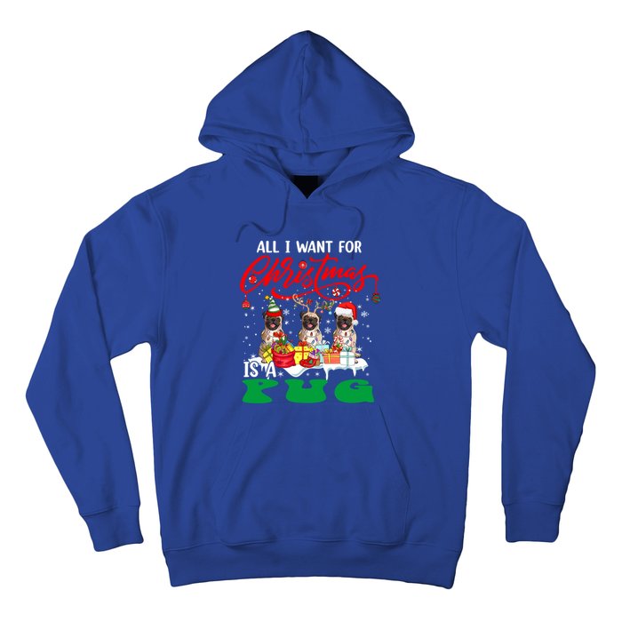 All I Want For Xmas Is A Pug Three Santa Reindeer Elf Dogs Gift Hoodie