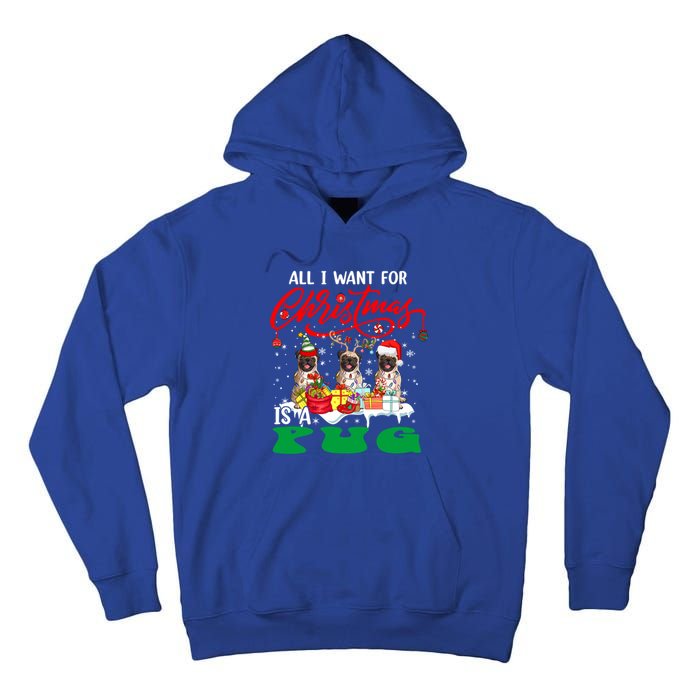 All I Want For Xmas Is A Pug Three Santa Reindeer Elf Dogs Gift Tall Hoodie