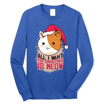 All I Want For Christmas Is Meow Funny Cat Gift Long Sleeve Shirt