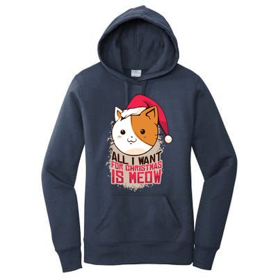 All I Want For Christmas Is Meow Funny Cat Gift Women's Pullover Hoodie