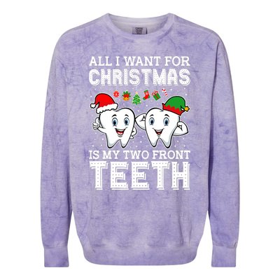 All I Want For Christmas Is My Two Front Teeth Funny Dentist Colorblast Crewneck Sweatshirt