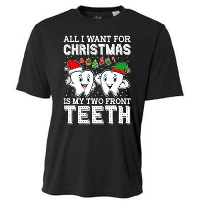 All I Want For Christmas Is My Two Front Teeth Funny Dentist Cooling Performance Crew T-Shirt