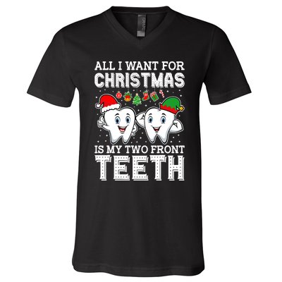 All I Want For Christmas Is My Two Front Teeth Funny Dentist V-Neck T-Shirt