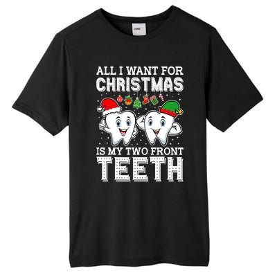 All I Want For Christmas Is My Two Front Teeth Funny Dentist Tall Fusion ChromaSoft Performance T-Shirt