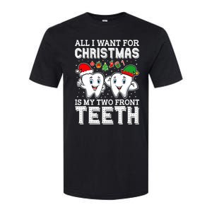 All I Want For Christmas Is My Two Front Teeth Funny Dentist Softstyle CVC T-Shirt