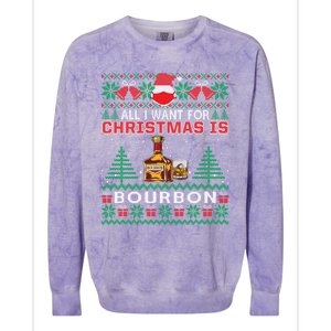 All I Want For Christmas Is Bourbon Funny Ugly Sweater Gift Great Gift Colorblast Crewneck Sweatshirt