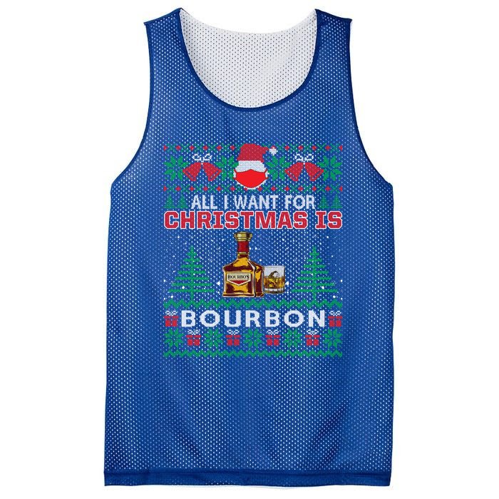 All I Want For Christmas Is Bourbon Funny Ugly Sweater Gift Great Gift Mesh Reversible Basketball Jersey Tank