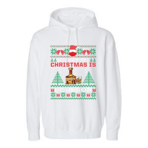 All I Want For Christmas Is Bourbon Funny Ugly Sweater Gift Great Gift Garment-Dyed Fleece Hoodie