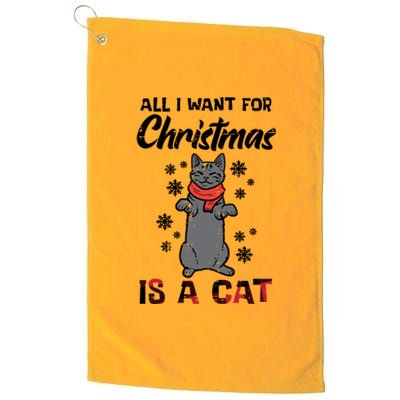 All I Want For Christmas Is Cat Xmas Meaningful Gift Platinum Collection Golf Towel