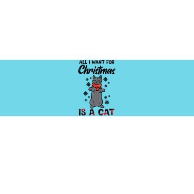 All I Want For Christmas Is Cat Xmas Meaningful Gift Bumper Sticker