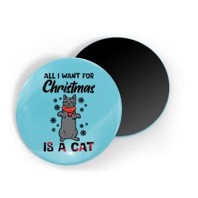 All I Want For Christmas Is Cat Xmas Meaningful Gift Magnet