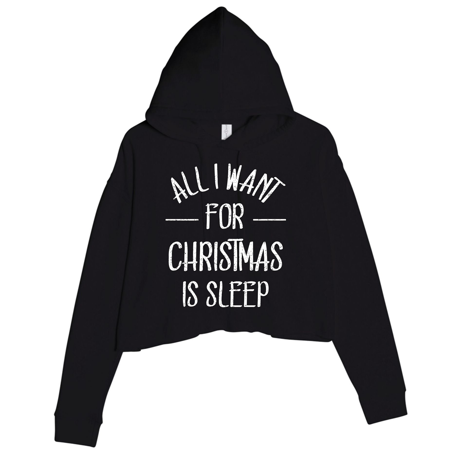 All I Want For Christmas Is Sleep Funny Tired Christmas Cool Gift Crop Fleece Hoodie