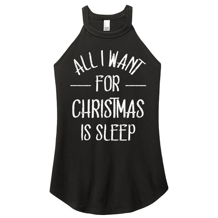 All I Want For Christmas Is Sleep Funny Tired Christmas Cool Gift Women's Perfect Tri Rocker Tank