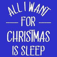 All I Want For Christmas Is Sleep Funny Tired Christmas Cool Gift Magnet