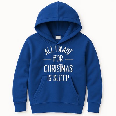 All I Want For Christmas Is Sleep Funny Tired Christmas Cool Gift Kids Hoodie