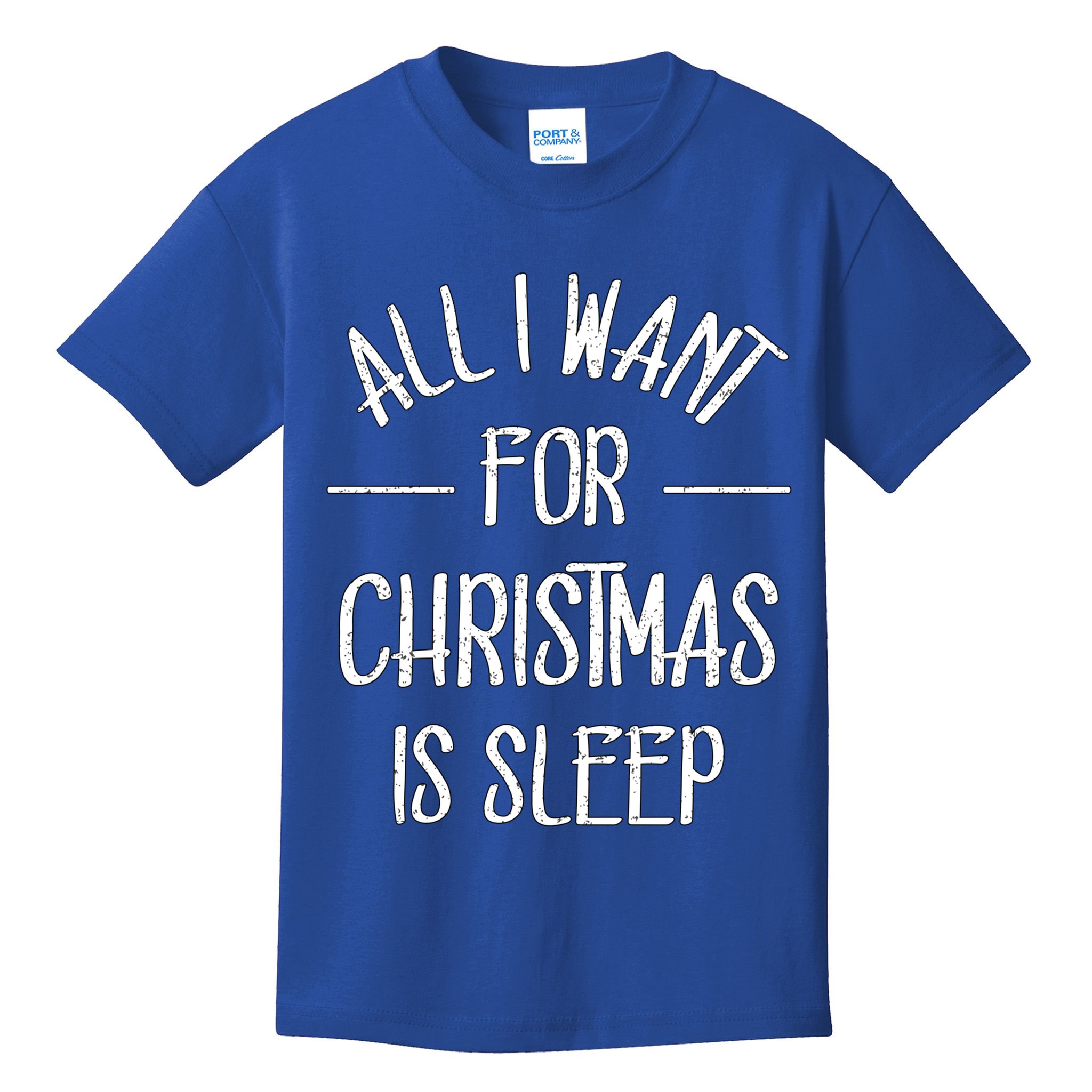 All I Want For Christmas Is Sleep Funny Tired Christmas Cool Gift Kids T-Shirt