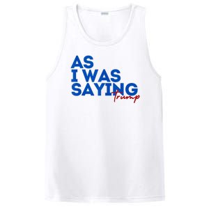 As I Was Saying Cool 2024 Trump PosiCharge Competitor Tank