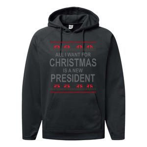 All I Want For Christmas Is A New President Ugly Christmas Performance Fleece Hoodie