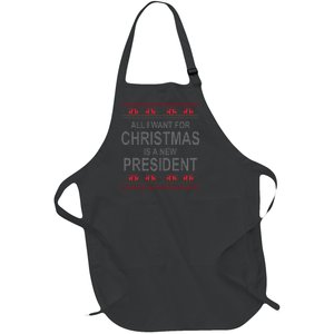 All I Want For Christmas Is A New President Ugly Christmas Full-Length Apron With Pockets