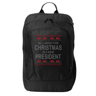 All I Want For Christmas Is A New President Ugly Christmas City Backpack