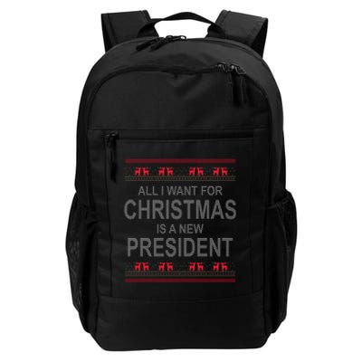 All I Want For Christmas Is A New President Ugly Christmas Daily Commute Backpack