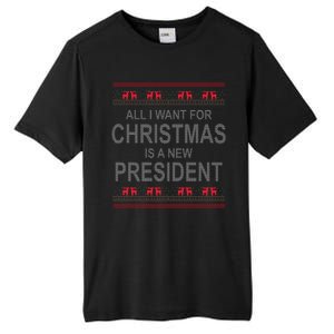 All I Want For Christmas Is A New President Ugly Christmas Tall Fusion ChromaSoft Performance T-Shirt