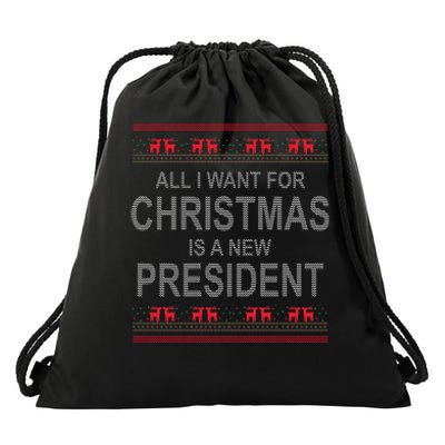 All I Want For Christmas Is A New President Ugly Christmas Drawstring Bag