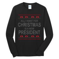 All I Want For Christmas Is A New President Ugly Christmas Tall Long Sleeve T-Shirt