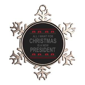 All I Want For Christmas Is A New President Ugly Christmas Metallic Star Ornament