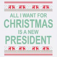 All I Want For Christmas Is A New President Ugly Christmas Garment-Dyed Sweatshirt