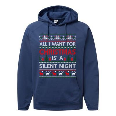 All I Want For Christmas Is A Silent Night Ugly Sweater Cool Gift Performance Fleece Hoodie