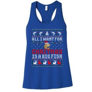 All I Want For Christmas Is A Big Fish Fishing Ugly Great Gift Women's Racerback Tank