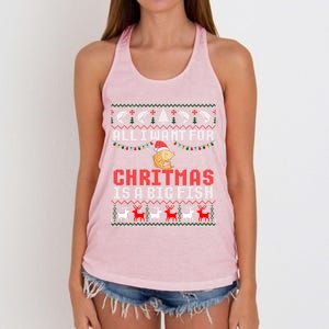 All I Want For Christmas Is A Big Fish Fishing Ugly Great Gift Women's Knotted Racerback Tank