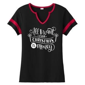 All I Want For Christmas Is Money Funny Ladies Halftime Notch Neck Tee