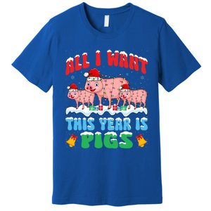 All I Want This Year Is Pig Wearing Christmas Hat Funny Gift Premium T-Shirt