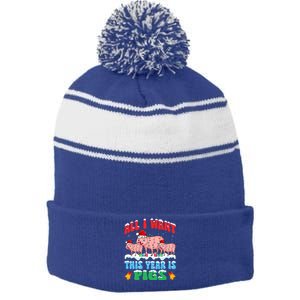 All I Want This Year Is Pig Wearing Christmas Hat Funny Gift Stripe Pom Pom Beanie