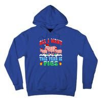 All I Want This Year Is Pig Wearing Christmas Hat Funny Gift Tall Hoodie